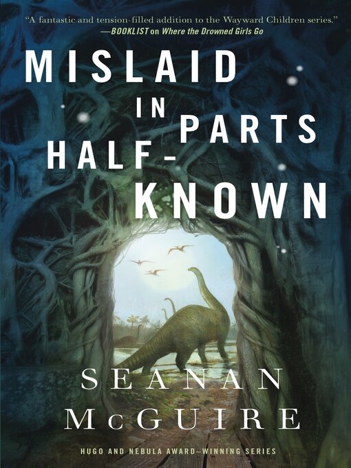 Title details for Mislaid in Parts Half-Known by Seanan McGuire - Wait list
